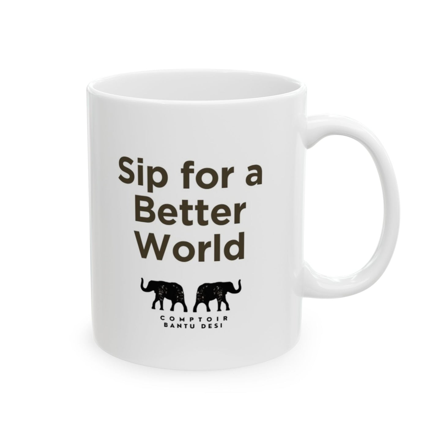 "Sip for a Better World" Mug